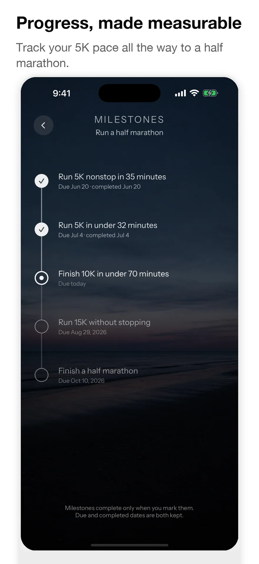 Follow milestones that mean something